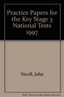 Practice Papers for the Key Stage 3 National Tests 1997