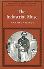 The industrial muse A study of nineteenth century British workingclass literature
