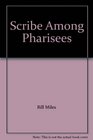 Scribe Among Pharisees