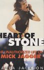 Heart of Stone The Unauthorized Life of Mick Jagger