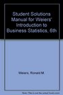 Student Solutions Manual for Weiers' Introduction to Business Statistics 6th