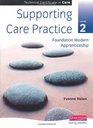 Supporting Care Practice Level 2