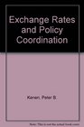 Exchange Rates and Policy Coordination
