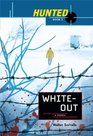 Hunted: Whiteout: White Out