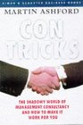 Con tricks The shadowy world of management consultancy and how to make it work for you