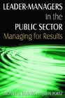 LeaderManagers in the Public Sector Managing for Results