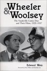Wheeler  Woolsey The Vaudeville Comic Duo and Their Films 19291937