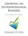 Growing an Entrepreneurial Business Concepts  Cases
