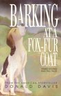 Barking at a Fox Fur Coat