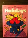 Quick tricks for holidays