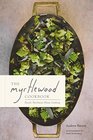 The Myrtlewood Cookbook Pacific Northwest Home Cooking