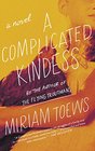 A Complicated Kindness A Novel