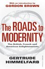 The Roads to Modernity The British French and American Enlightenments