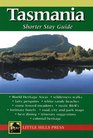 Tasmania Shorter Stay Guide