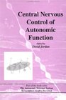 Central Nervous Control of Autonomic Function