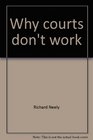 Why courts don't work