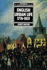 English Urban Life 17761851