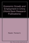 Economic Growth and Employment in China