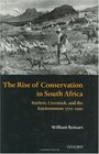 The Rise of Conservation in South Africa Settlers Livestock and the Environment 17701950