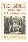 Tecumseh and the Quest for Indian Leadership