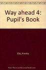 Way ahead 4 Pupil's Book