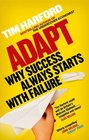 Adapt Why Success Always Starts with Failure