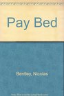 PAY BED