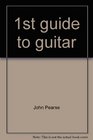 1st guide to guitar