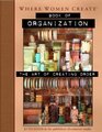 Where Women Create Book of Organization The Art of Creating Order