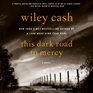 This Dark Road to Mercy A Novel