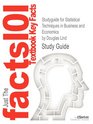 Studyguide for Statistical Techniques in Business and Economics by Douglas Lind ISBN 9780073401805