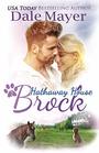 Brock A Hathaway House Heartwarming Romance
