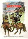 Reivers: Anglo-Scottish Border Raiders from Their Origins to the End of the 16th Century