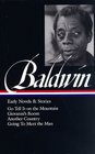 Baldwin Early Novels and Stories