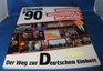 Autorenkollegium Chronik '90  Vollstndiger Jahresrckblick in Wort und Bild  Der Weg zur Deutschen Einheit
