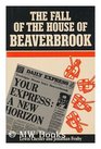 The fall of the house of Beaverbrook