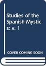 Studies of the Spanish Mystics