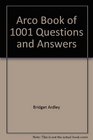 The Arco Book of OneThousand One Questions and Answers
