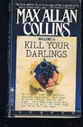 Kill Your Darlings (Mallory, Bk 3)