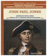 John Paul Jones American Naval Hero  Heroe De LA Marina Estadounidense