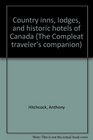Country inns lodges and historic hotels of Canada