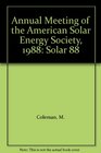 Annual Meeting of the American Solar Energy Society 1988 Solar 88