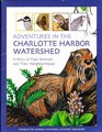 Adventures in the Charlotte Harbor Watershed A Story of Four Animals and Their Neighborhoods