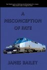 A Misconception of Fate