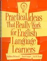 Practical Ideas That Really Work for English Language Learners