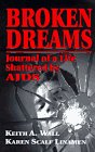 Broken Dreams Journal of a Life Shattered by AIDS