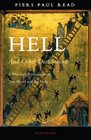 Hell And Other Destinations A Novelist's Reflections on This World And the Next
