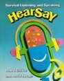 Hearsay Survival Listening and Speaking