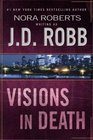 Visions in Death (In Death, Bk 19)