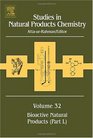 Studies in Natural Products Chemistry Volume 32 Bioactive Natural Products
